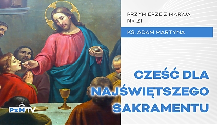 Cześć dla Najświętszego Sakramentu